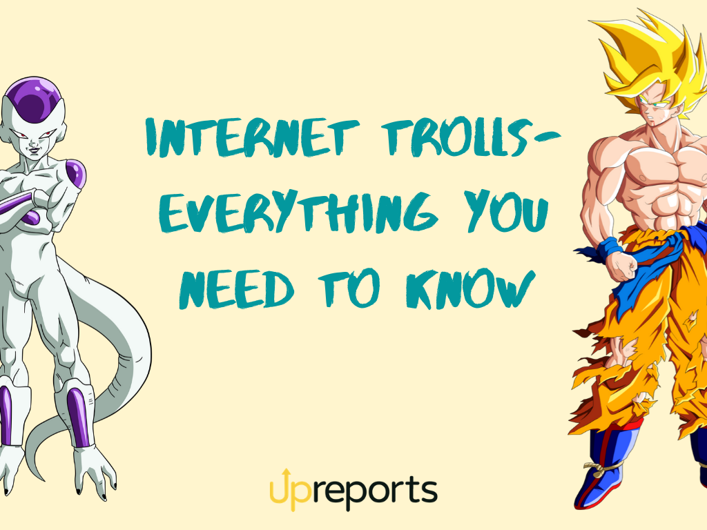 Internet Trolls- Everything You Need to Know