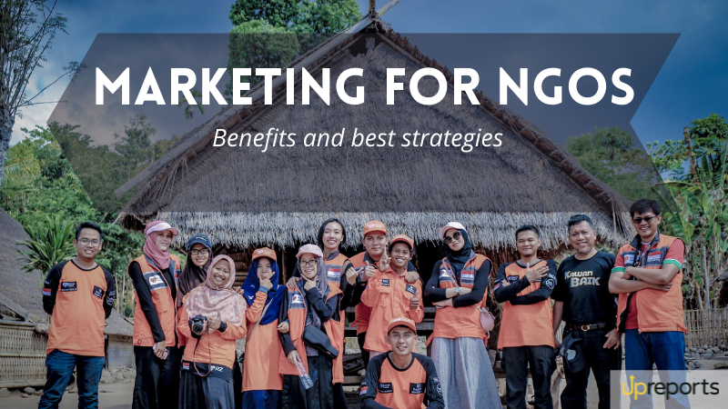 Marketing for NGOs: Benefits and Best Strategies
