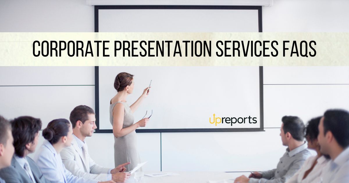 Corporate Presentation Services Frequently Asked Questions by Entrepreneurs